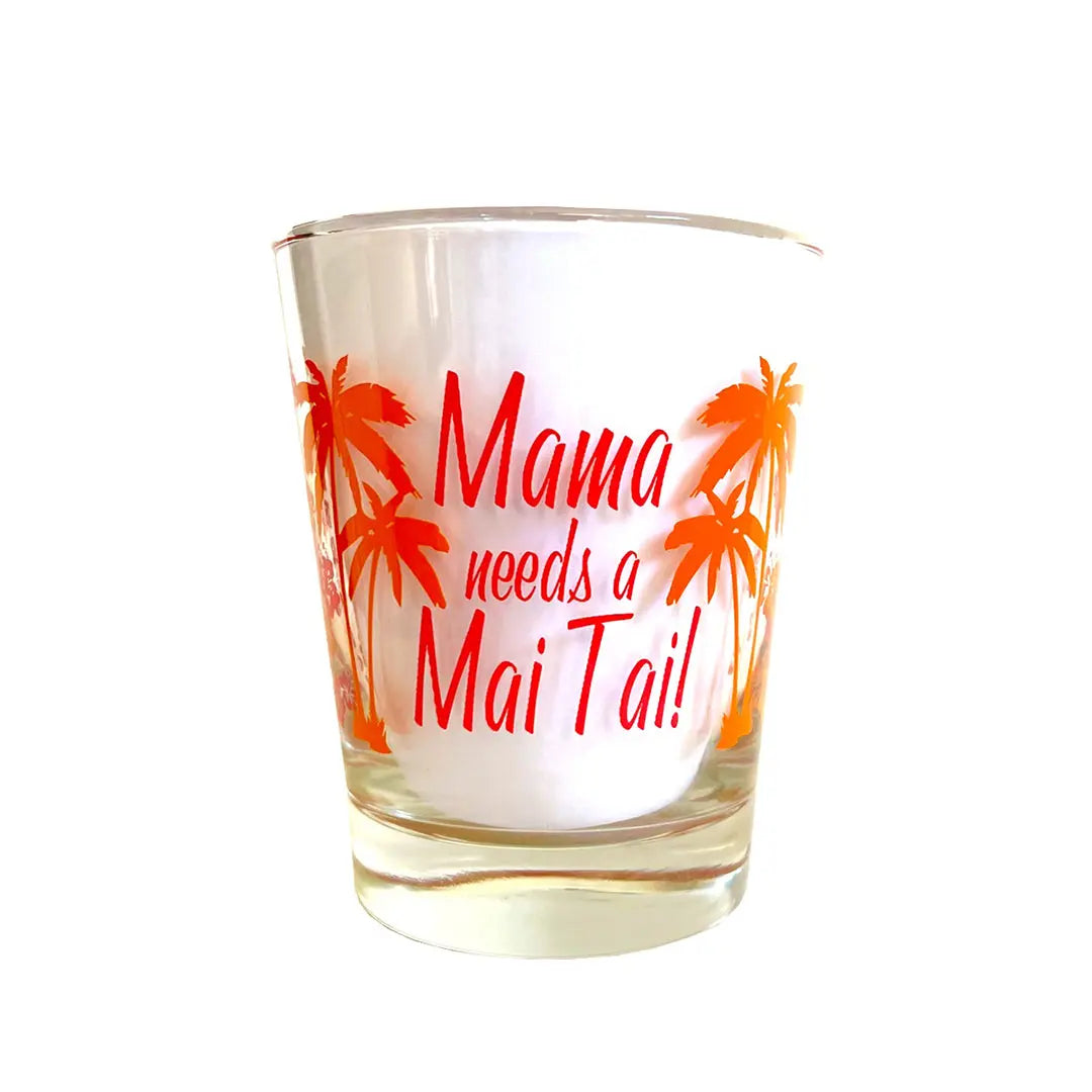MAMA NEEDS A MAI TAI (2 COLORS AVAILABLE) Trader Vic's
